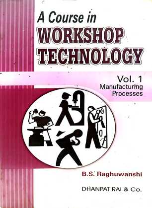 WORKSHOP TECHNOLOGY (VOL-1)