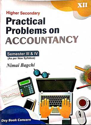 PROBLEMS ON ACCOUNTANCY-XII (Sem-3&4)