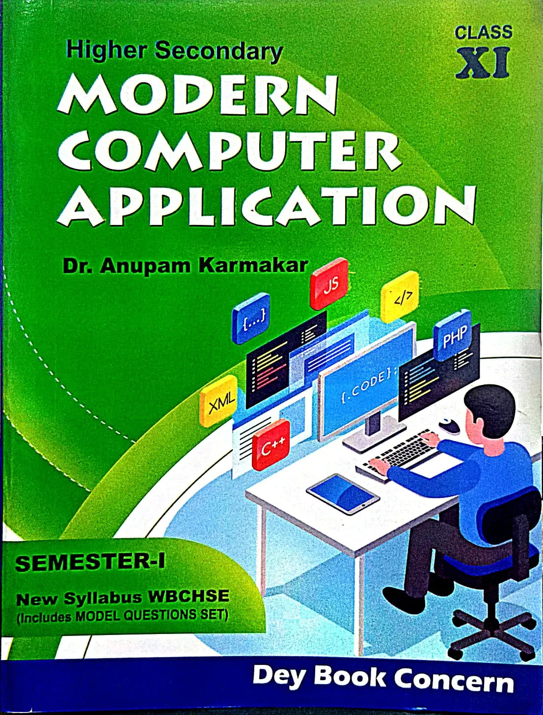 COMPUTER APPLICATION-XI (SEM-1) DEY BOOK
