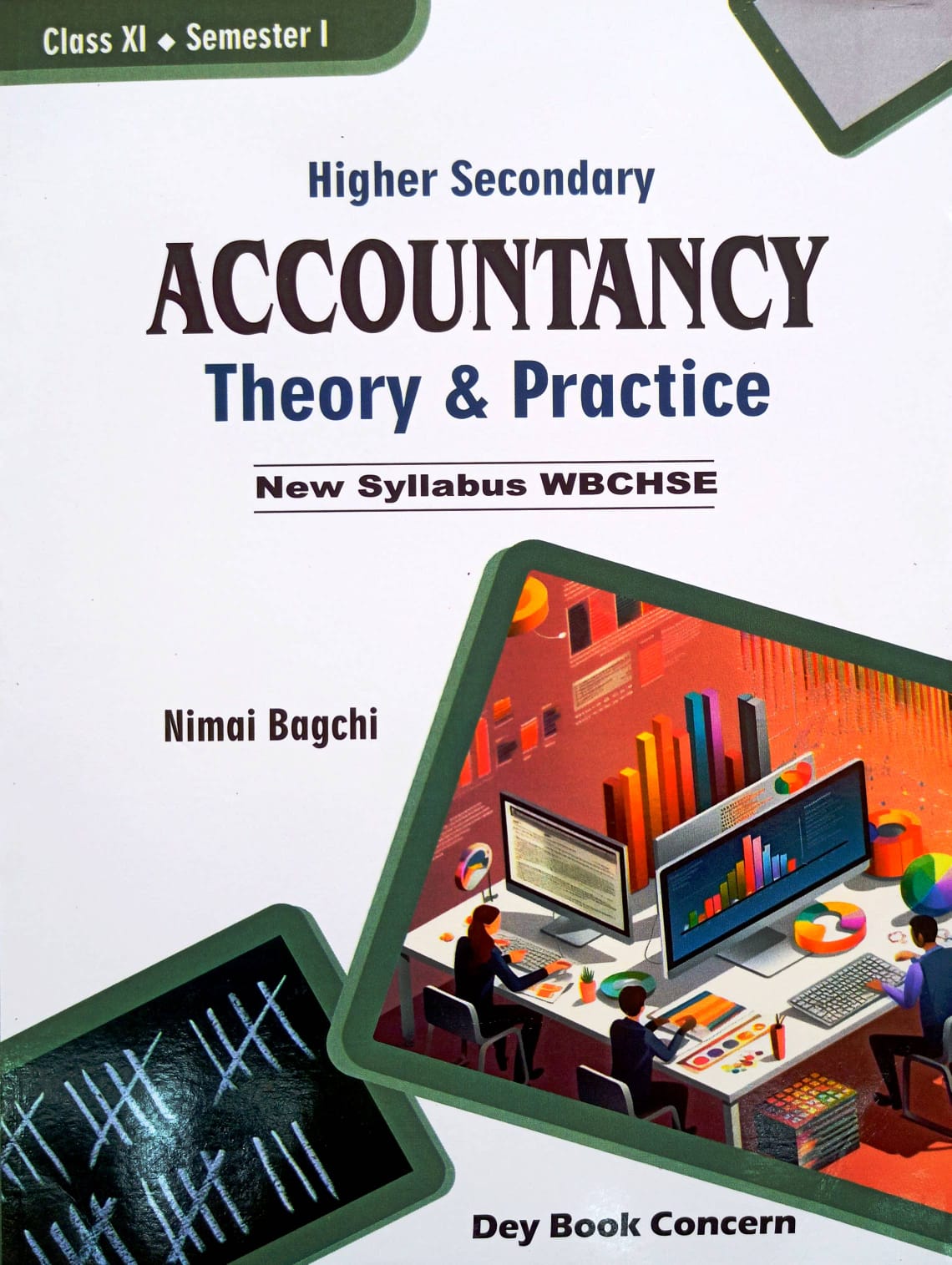 ACCOUNTANCY THEORY-XI (SEM-1) [DEY BOOK]