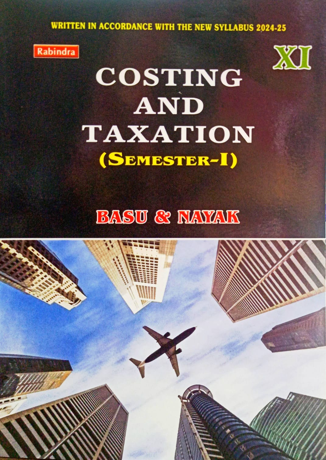 COSTING & TAXATION-XI (SEM-1) [RABINDRA]